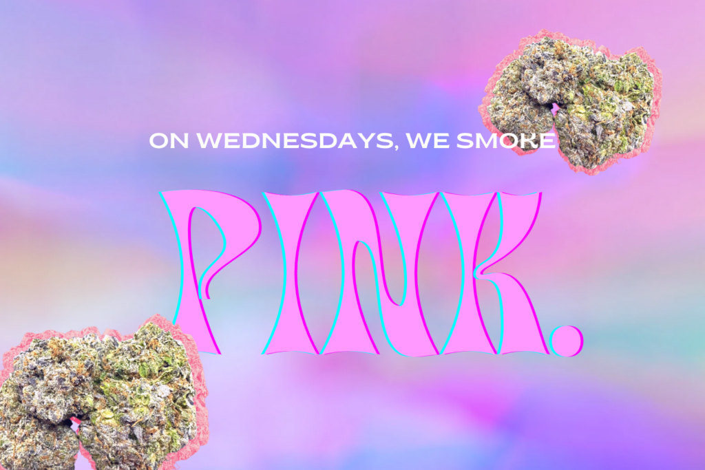 ON WEDNESDAYS WE SMOKE PINK