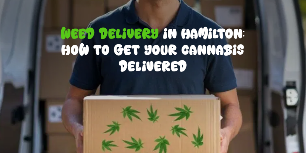 Weed Delivery