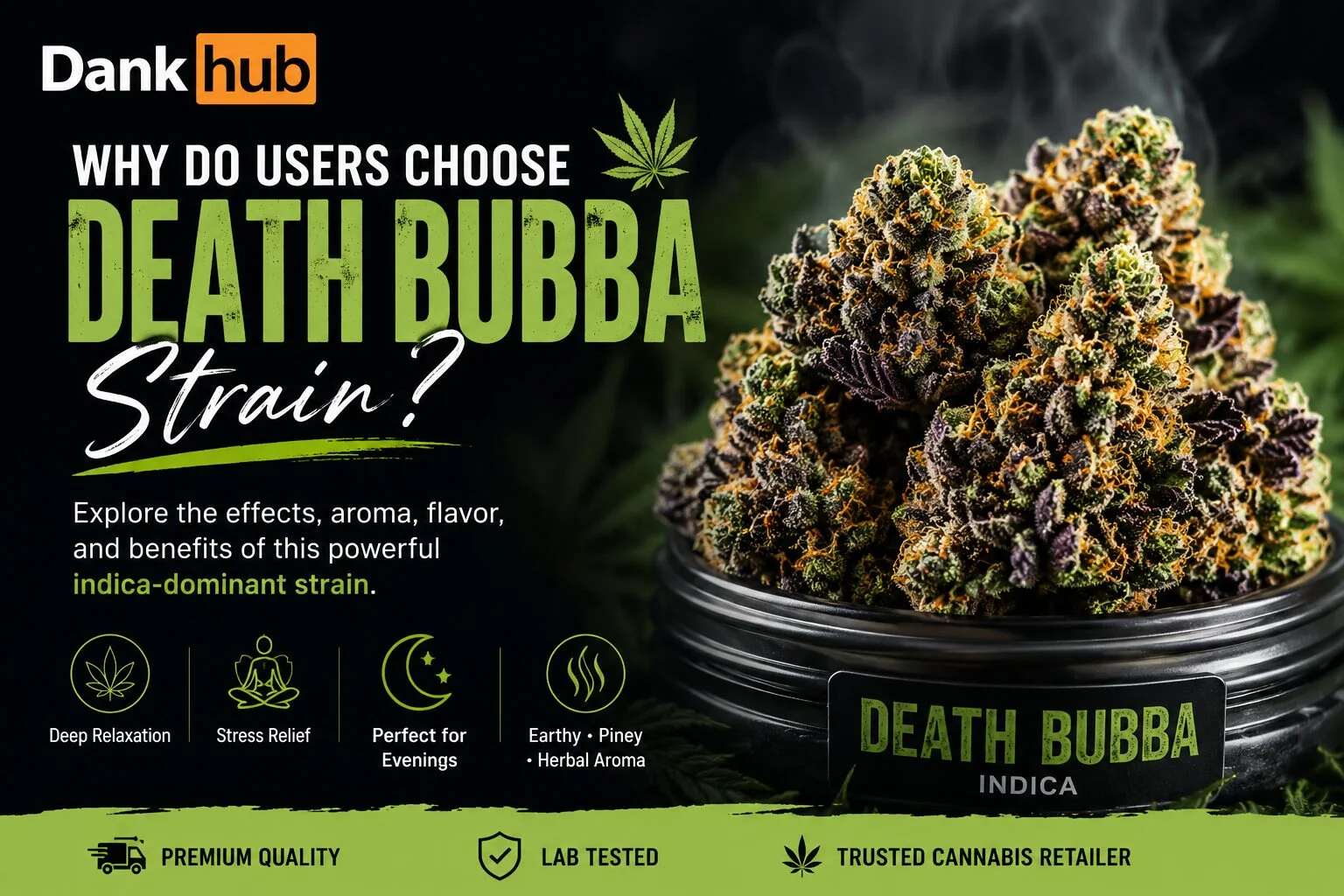 Death Bubba Strain Effects, Flavor & Benefits Guide